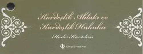 Hz. Peygamber ve Kardeşlik Hukuku