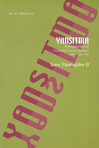 Yansıtma - Psikopatoloji ve Projektif Testler Dergisi Sayı: 18 Aralık 2012