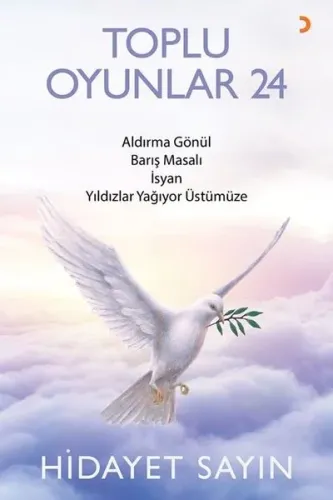Toplu Oyunlar 24;Aldırma Gönül - Barış Masalı- İsyan -Yıldızlar Yağıyor Üstümüze
