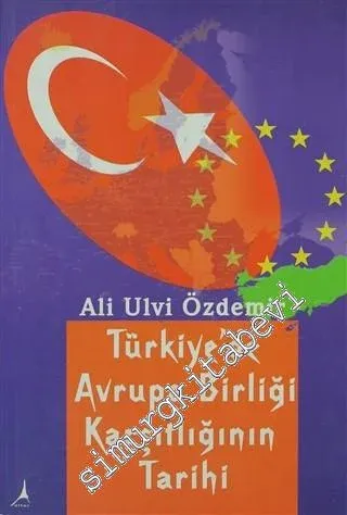 Türkiye'de Avrupa Birliği Karşıtlığının Tarihi -