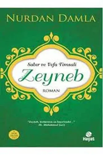 Kültür - Hz.Zeyneb - Sabır ve Vefa Timsali