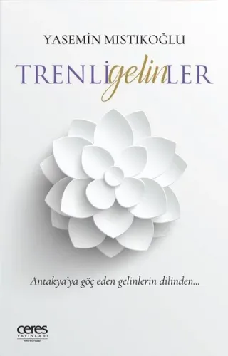 Trenli Gelinler -Yasemin Mıstıkoğlu