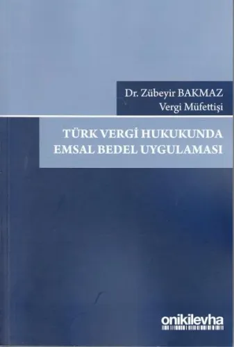 Türk Vergi Hukukunda Emsal Bedel Uygulaması