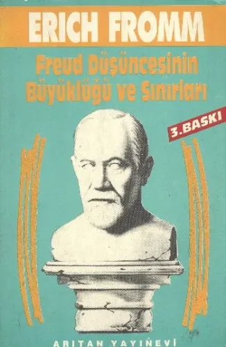 Freud Düşüncesinin Büyüklüğü ve Sınırları