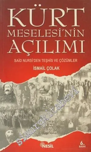 Kürt Meselesi'nin Açılımı: Said Nursi'den Teşhis ve Çözümler -