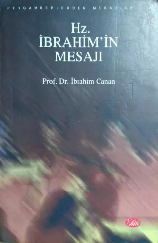 Hz. İbrahim'in Mesajı