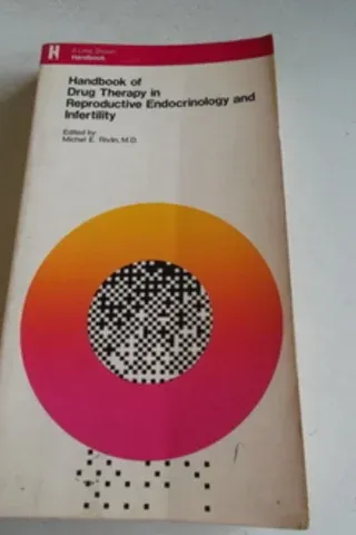 Handbook Of Drug Therapy In Reproductive Endocrinology And Infertility