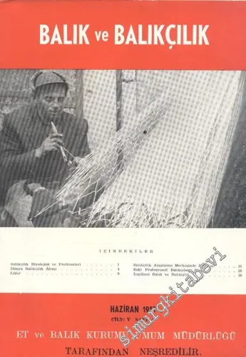 Balık ve Balıkçılık Dergisi - Sayı: 6, Haziran 1957, Cilt: 5
