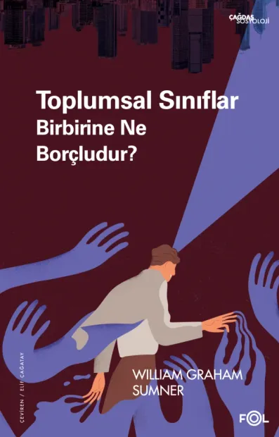 folkitap.com Toplumsal Sınıflar Birbirine Ne Borçludur?