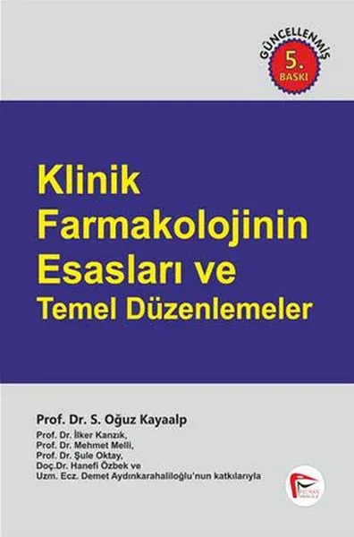 Klinik Farmakolojinin Esasları ve Temel Düzenlemeler