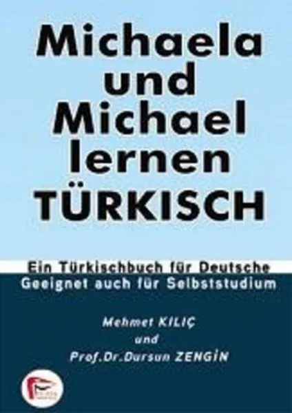 Michaela und Michael lernen Türkisch Dursun Zengin