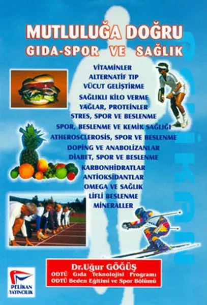 Mutluluğa Doğru Gıda-spor ve Sağlık