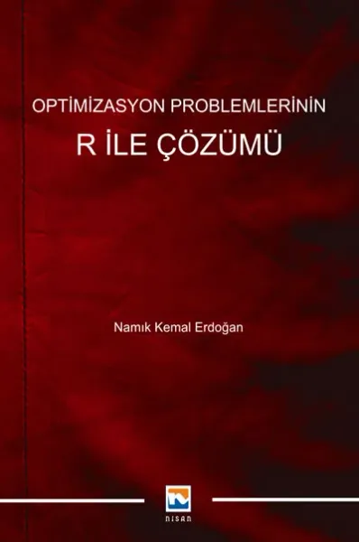 Optimizasyon Problemlerinin R ile Çözümü Namık Kemal Erdoğan