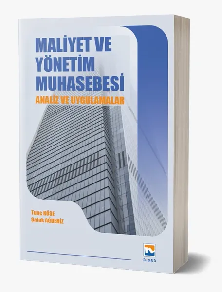 Maliyet ve Yönetim Muhasebesi - Analiz ve Uygulamalar Tunç Köse