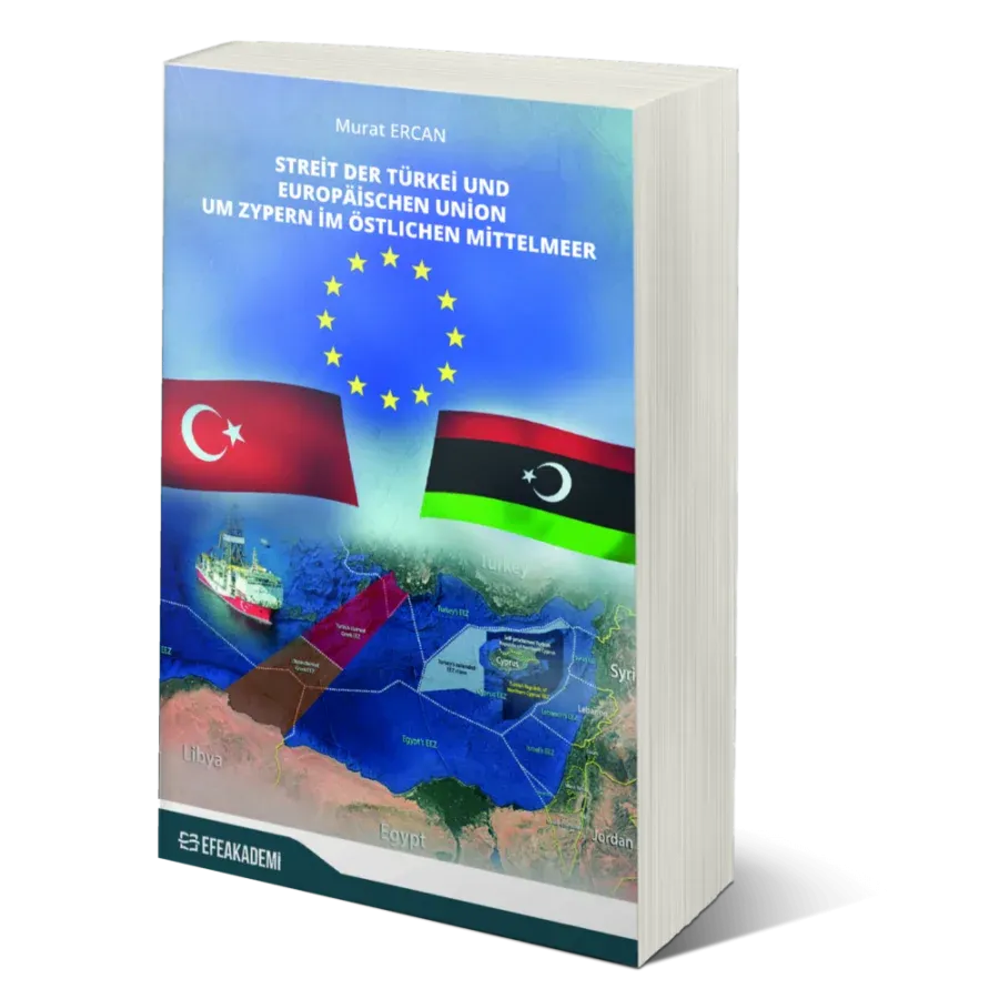 STREİT DER TÜRKEİ UND EUROPÄİSCHEN UNİON UM ZYPERN İM ÖSTLICHEN MİTTELMEER