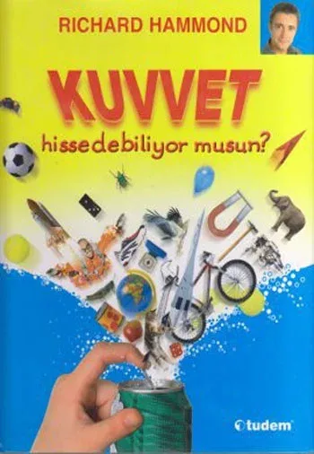 Kuvvet Hissedebiliyor Musun? (Ciltli)