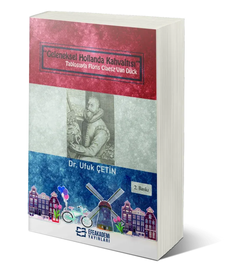 “Geleneksel Hollanda Kahvaltısı” Tablosuyla Floris Claesz Van Dijck