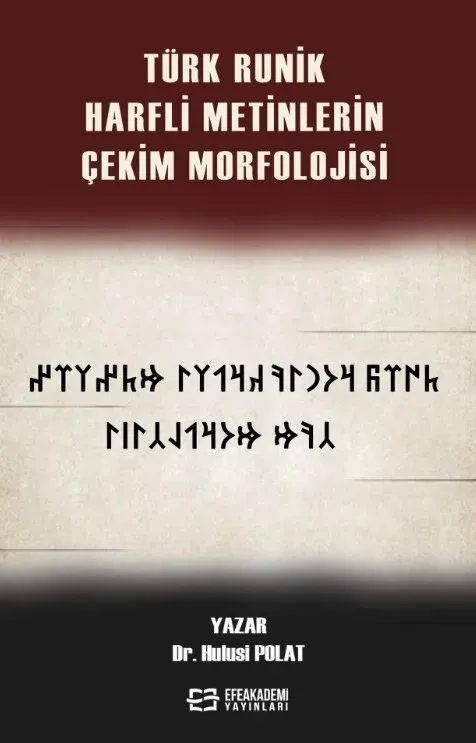 Türk Runik Harfli Metinlerin Çekim Morfolojisi