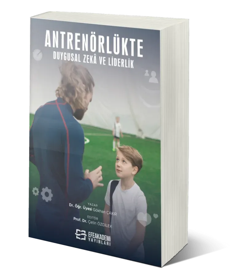 Antrenörlükte Duygusal Zekâ ve Liderlik
