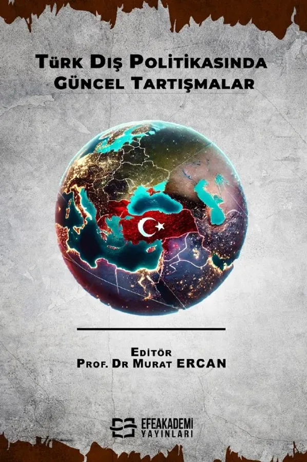Türk Dış Politikasında Güncel Tartışmalar