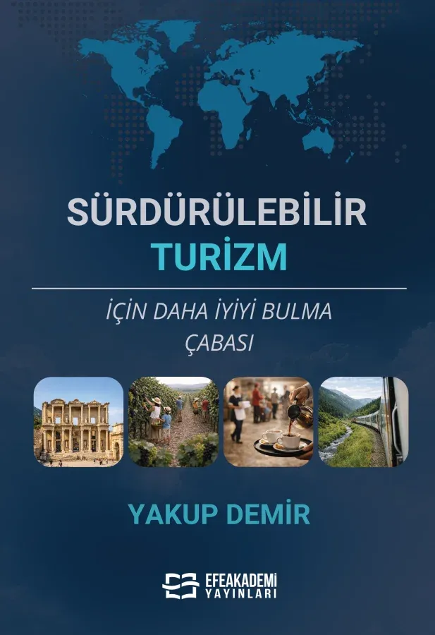 Sürdürülebilir Turizm İçin Daha İyiyi Bulma Çabası