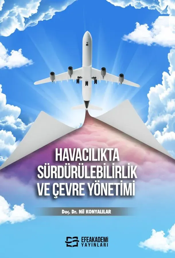 Havacılıkta Sürdürülebilirlik ve Çevre Yönetimi
