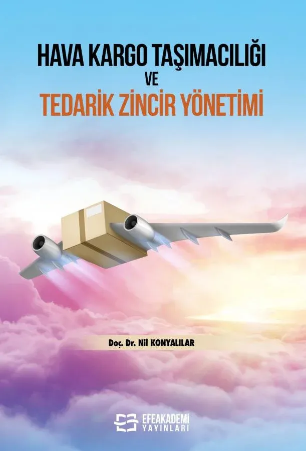 Hava Kargo Taşımacılığı ve Tedarik Zincir Yönetimi