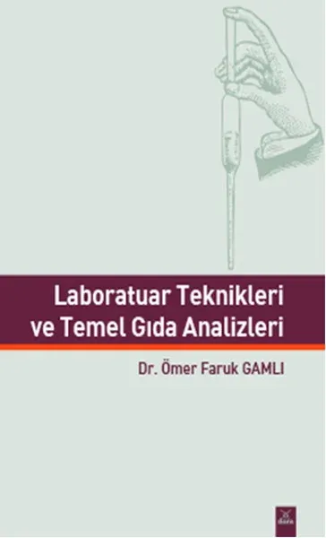 Laboratuar Teknikleri ve Temel Gıda Analizleri
