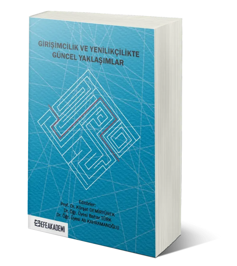 Girişimcilik ve Yenilikçilikte Güncel Yaklaşımlar
