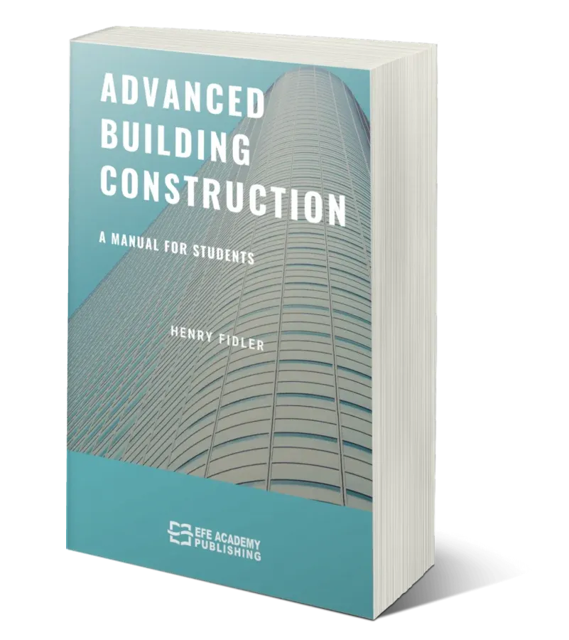 Advanced Building Construction A Manual for Students