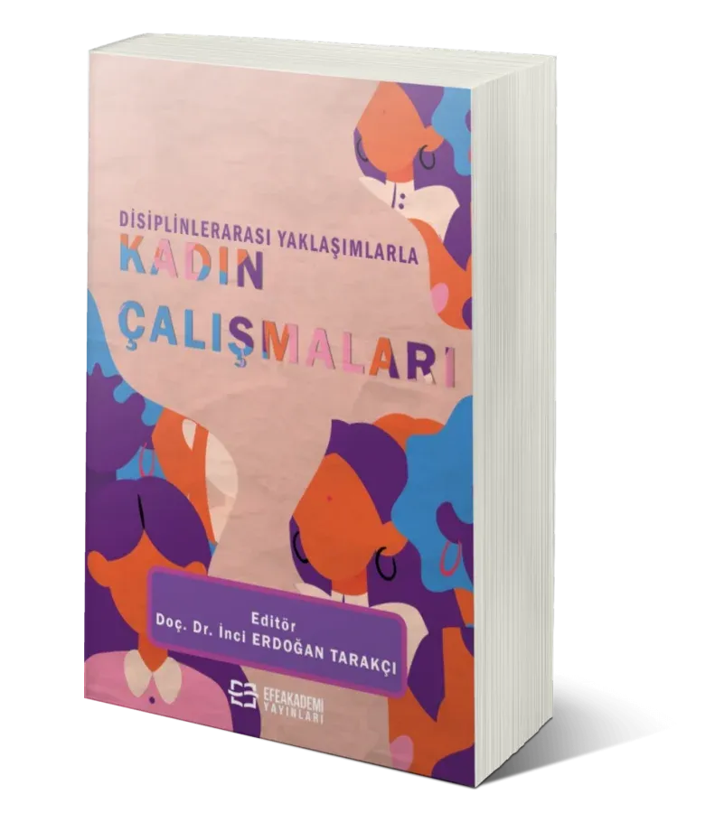 Disiplinlerarası Yaklaşımlarla Kadın Çalışmaları