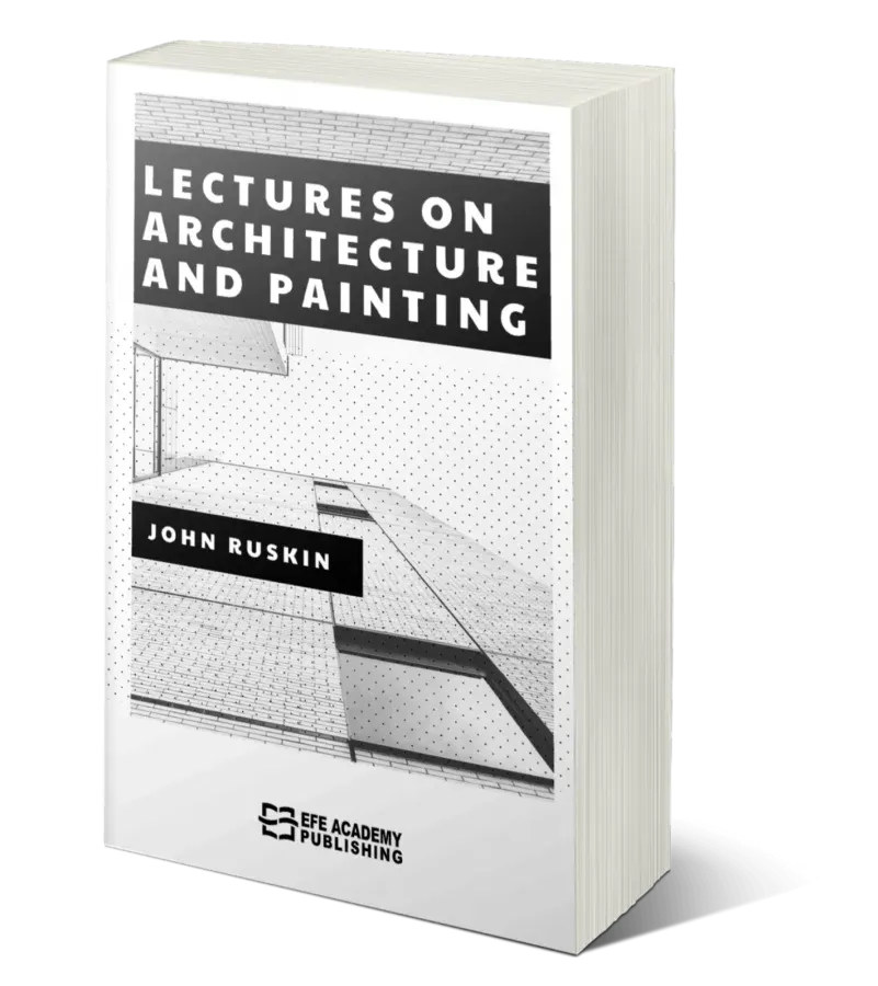 Lectures on Architecture and Painting