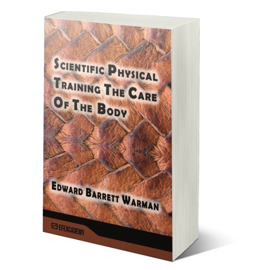 Scientific Physical Training The Care Of The Body