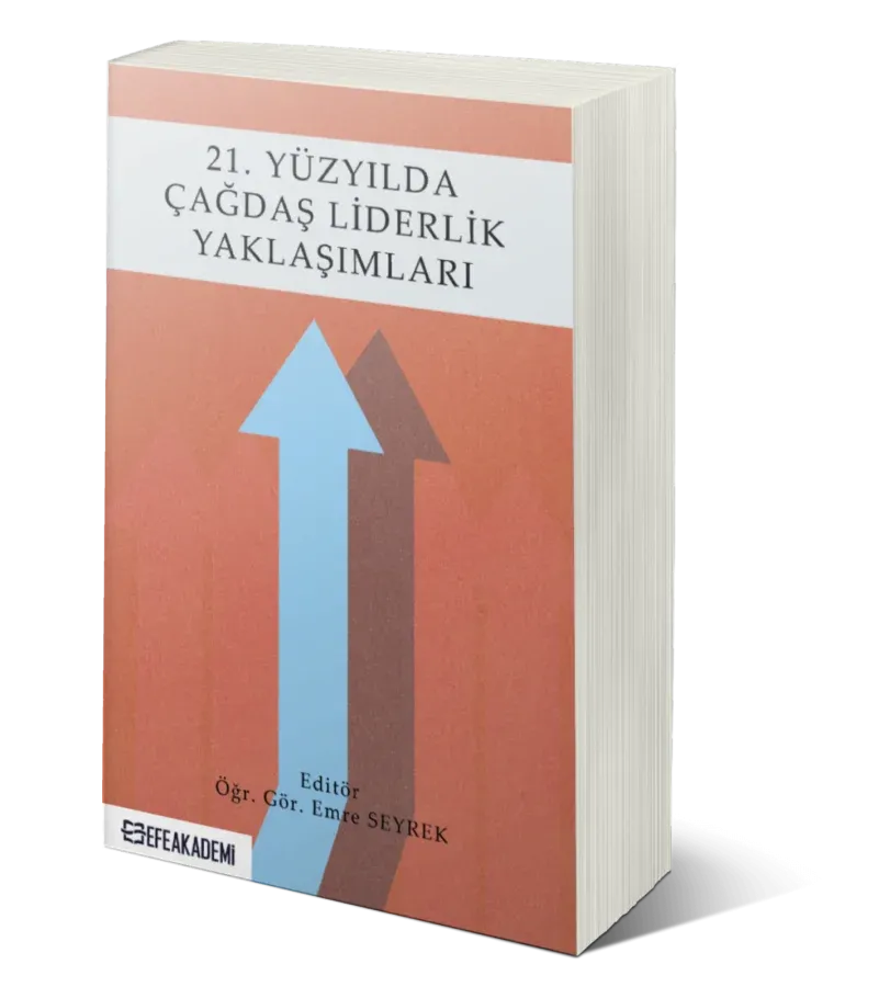 21. Yüzyılda Çağdaş Liderlik Yaklaşımları