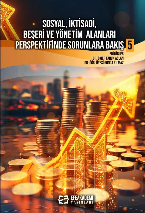 Sosyal, İktisadi, Beşeri ve Yönetim Alanları Perspektifinde Sorunlara Bakış 5