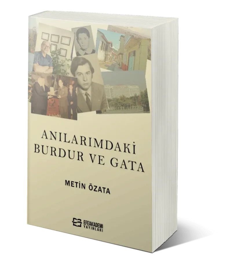 Anılarımdaki Burdur Ve GATA