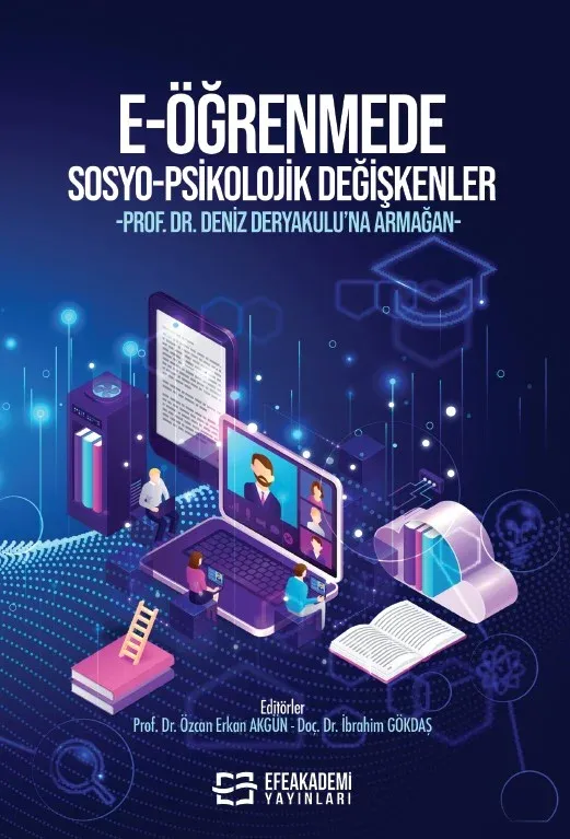 E-ÖĞRENMEDE SOSYO-PSİKOLOJİK DEĞİŞKENLER -Prof. Dr. Deniz DERYAKULU’na Armağan-