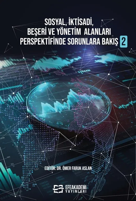 Sosyal, İktisadi, Beşeri ve Yönetim Alanları Perspektifinde Sorunlara Bakış 2