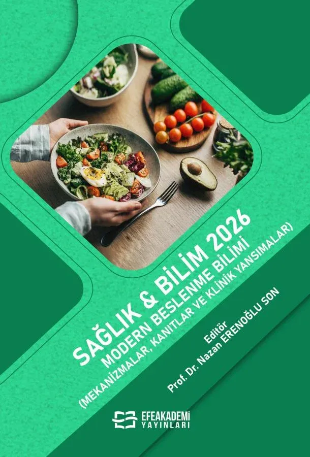 SAĞLIK & BİLİM 2026: Modern Beslenme Bilimi (Mekanizmalar, Kanıtlar ve Klinik Yansımalar)