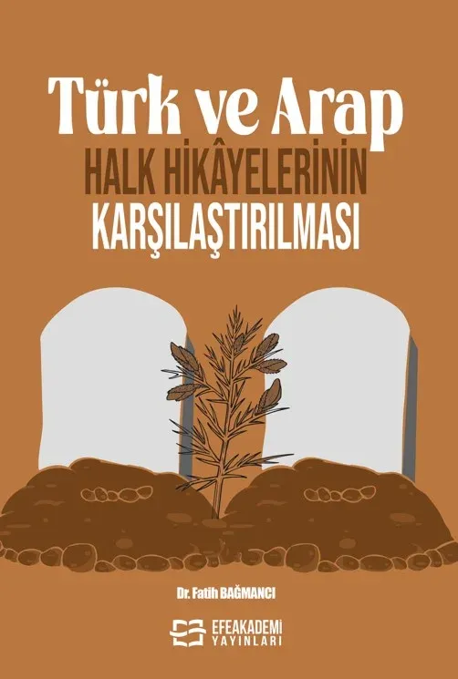 Türk ve Arap Halk Hikâyelerinin Karşılaştırılması