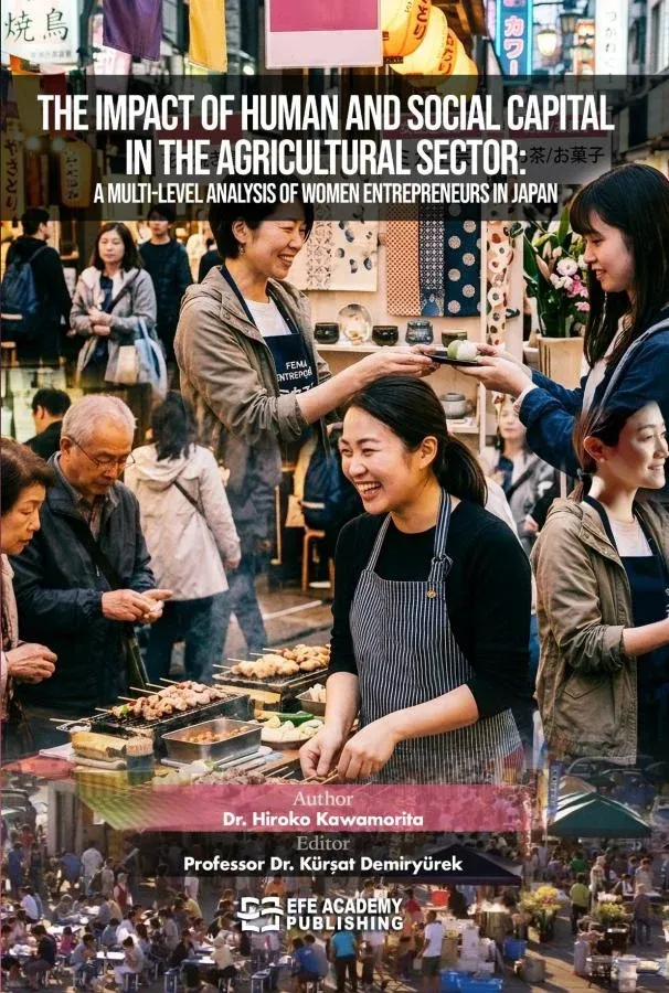 The Impact of Human And Social Capital in The Agricultural Sector: A Multi-Level Analysis of Women Entrepreneurs in Japan