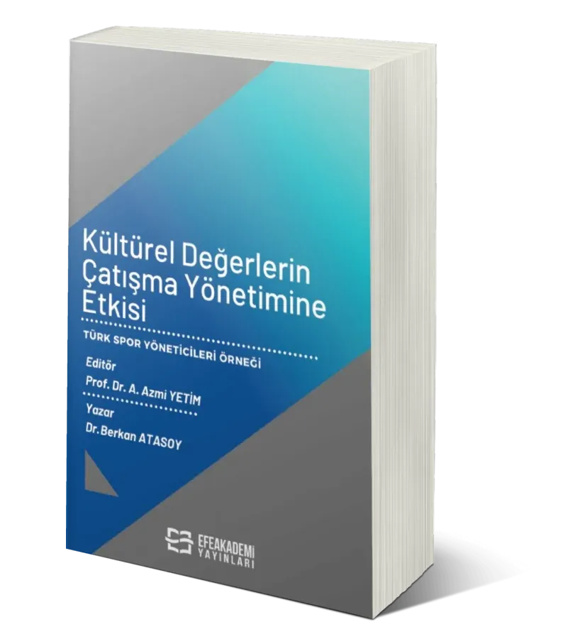 Kültürel Değerlerin Çatışma Yönetimine Etkisi - Türk Spor Yöneticileri Örneği