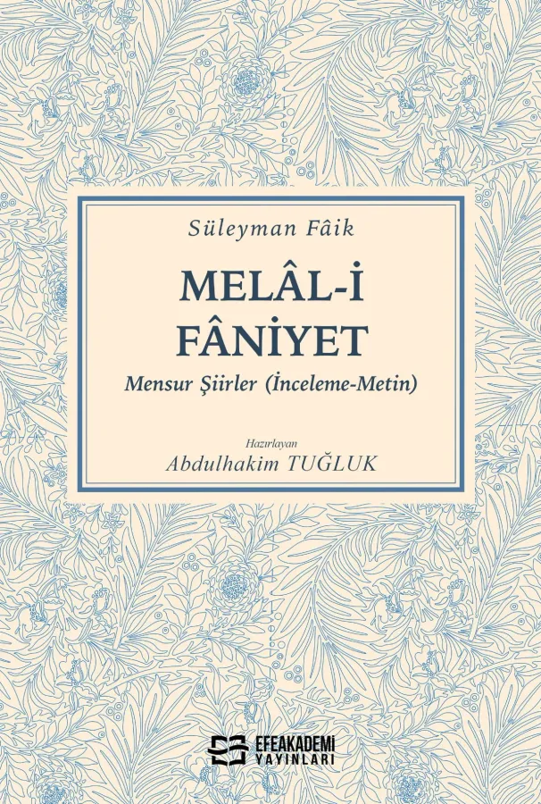 Melâl-i Fâniyet Mensur Şiirler (İnceleme-Metin)