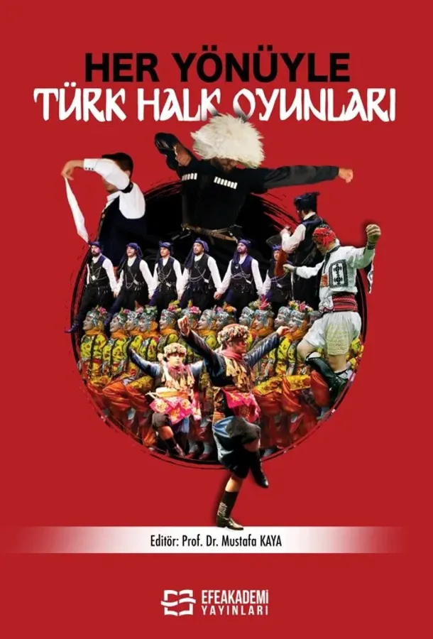 HER YÖNÜYLE TÜRK HALK OYUNLARI