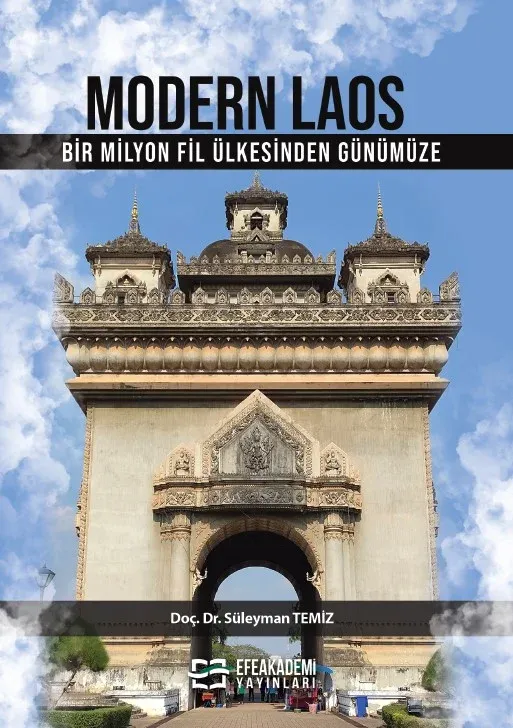 MODERN LAOS  Bir Milyon Fil Ülkesi’nden Günümüze