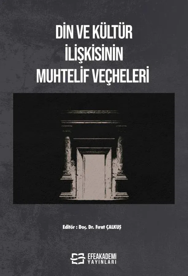 Din ve Kültür İlişkisinin Muhtelif Veçheleri