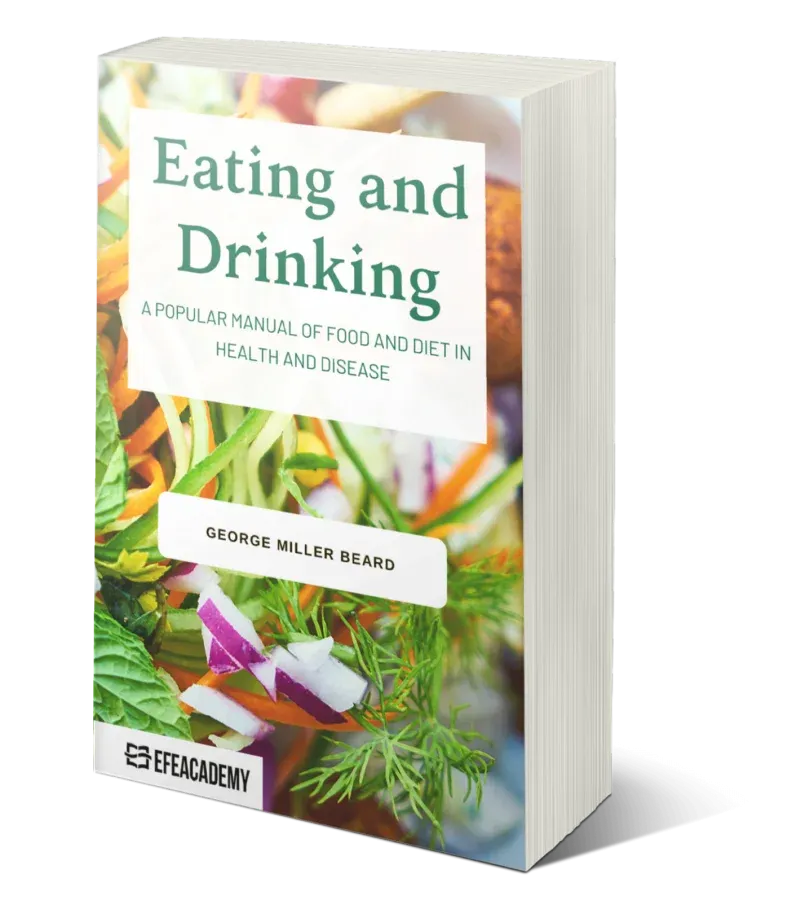 Eating And Drinking A Popular Manual Of Food And Diet In Health And Disease - Classic Reprint