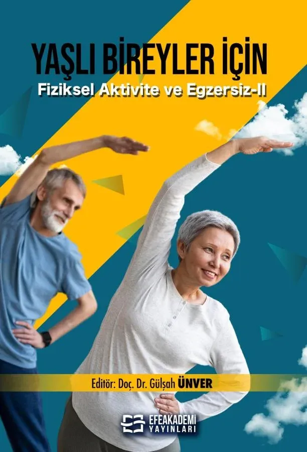 Yaşlı Bireyler İçin Fiziksel Aktivite ve Egzersiz-II