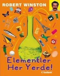 Elementler Her Yerde! (Ciltli)
