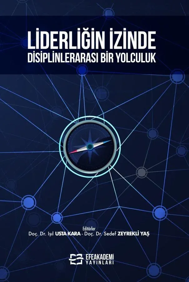 Liderliğin İzinde Disiplinlerarası Bir Yolculuk